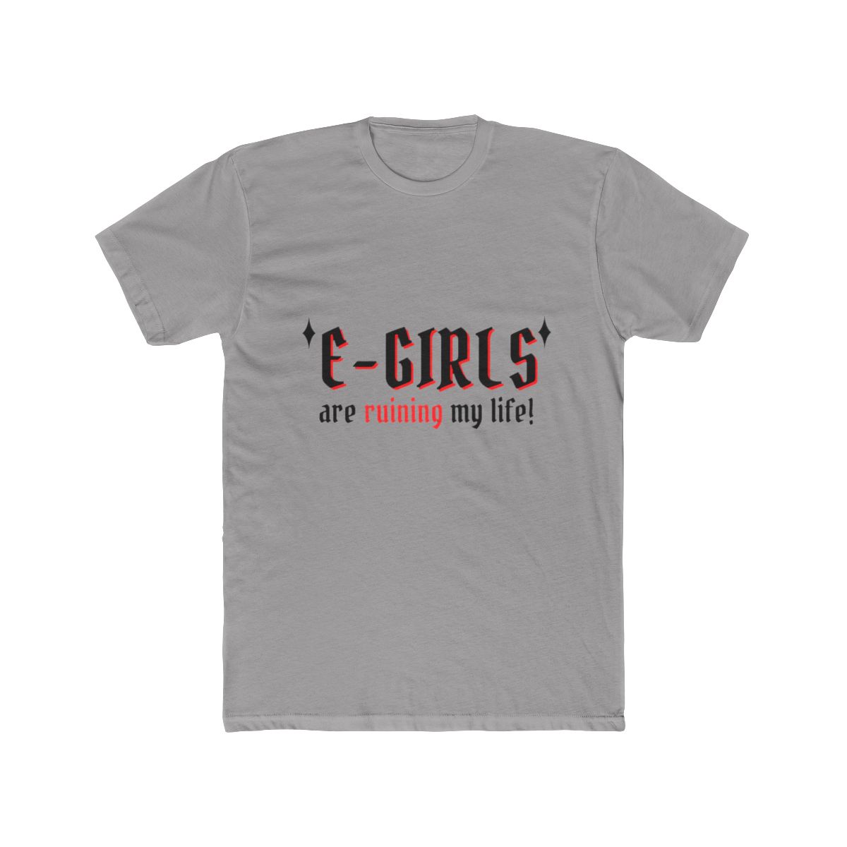Corpse Husband E-GIRLS ARE RUINING MY LIFE! - Official Creator merchandise